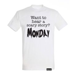 Herren T-shirt-Scary Story Monday