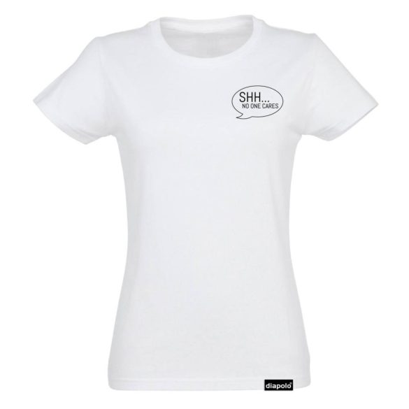 Damen T-Shirt-No One Cares-weiss