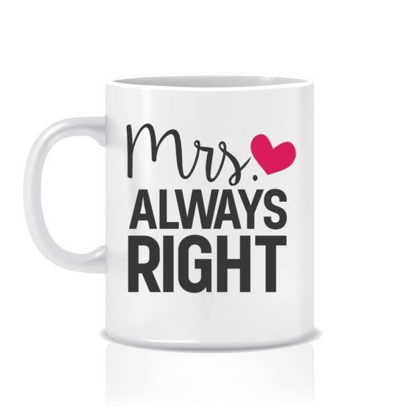 Mug - Mrs Always Right